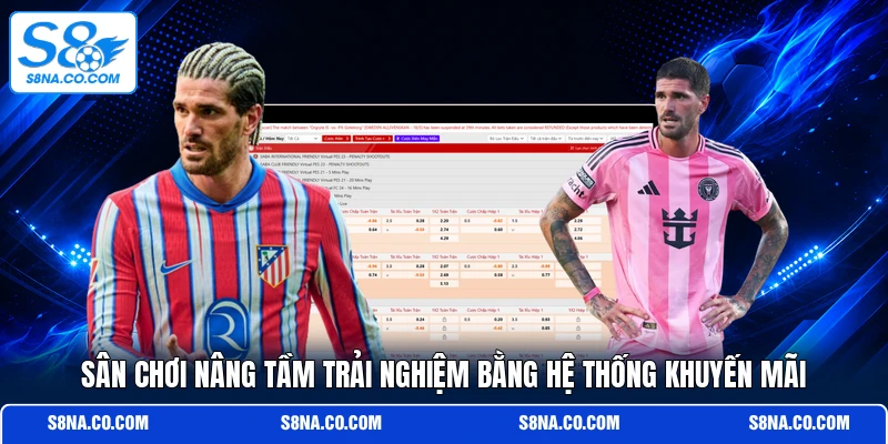 Sân chơi nâng tầm trải nghiệm bằng hệ thống khuyến mãi 